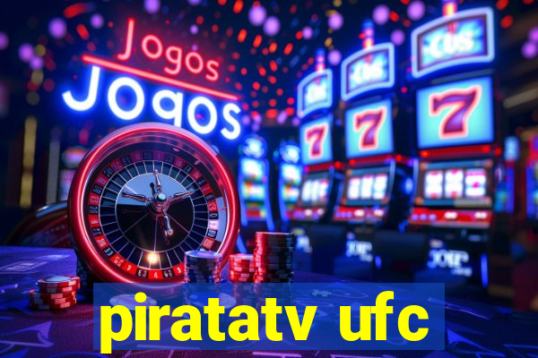 piratatv ufc