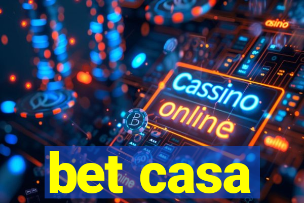 bet casa