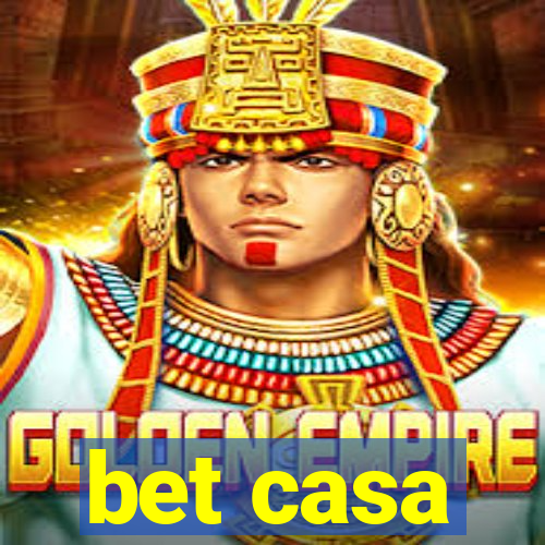 bet casa