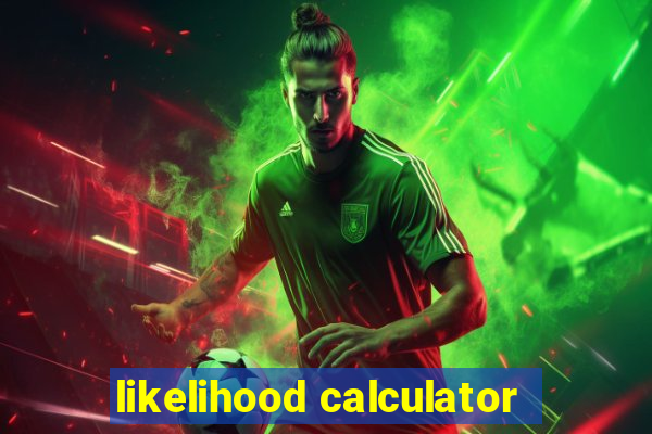 likelihood calculator