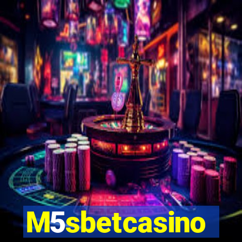 M5sbetcasino