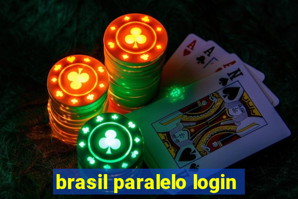 brasil paralelo login