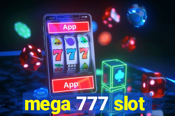 mega 777 slot