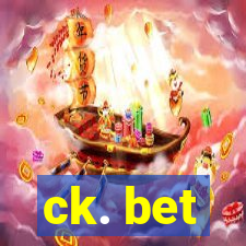 ck. bet