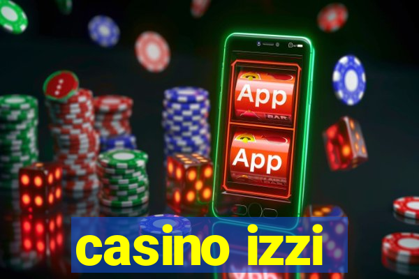 casino izzi