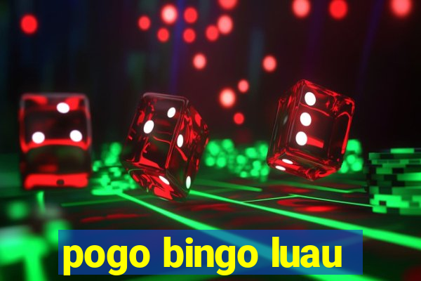 pogo bingo luau