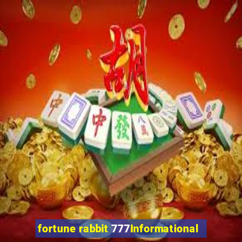 fortune rabbit 777Informational