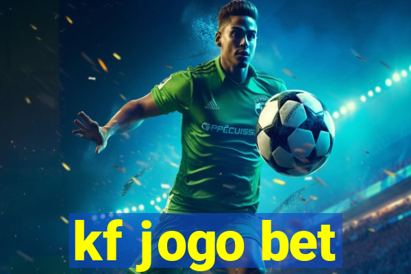 kf jogo bet