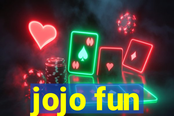 jojo fun