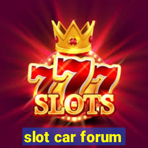 slot car forum