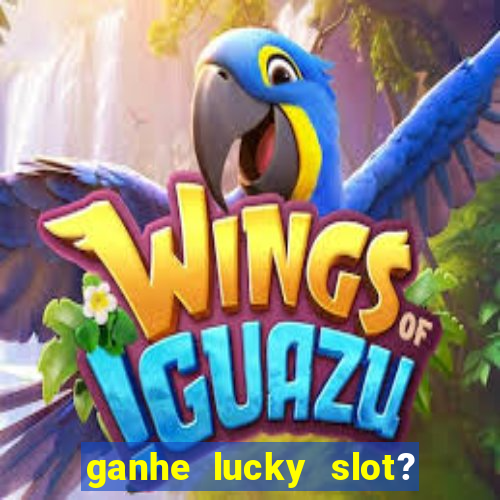 ganhe lucky slot? - caco pg