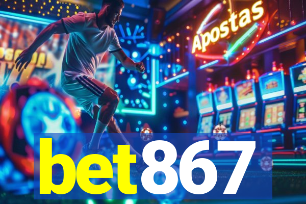 bet867