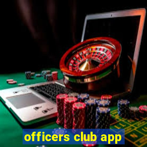 officers club app