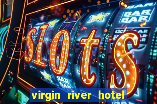 virgin river hotel casino nevada