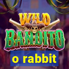 o rabbit