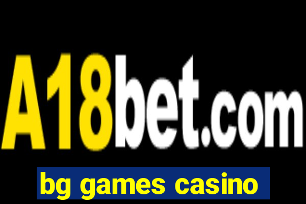 bg games casino