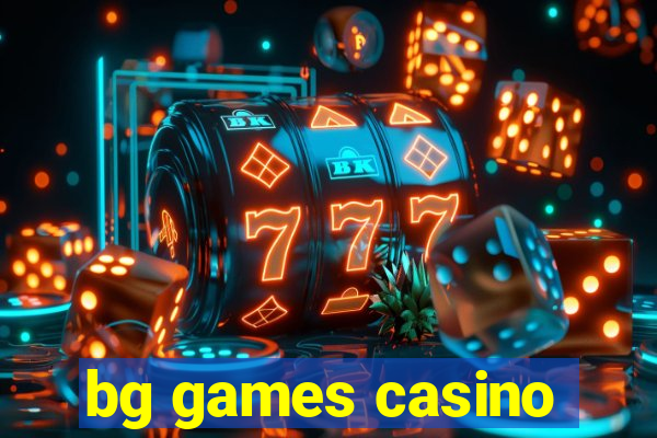 bg games casino