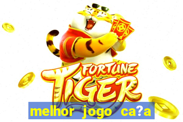 melhor jogo ca?a níqueis para ganhar dinheiro