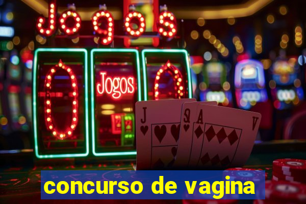 concurso de vagina