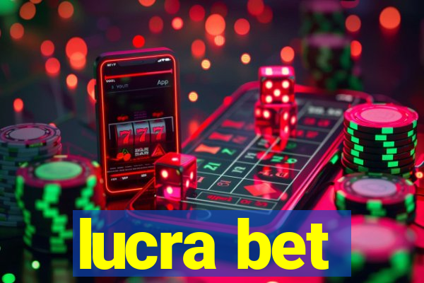 lucra bet