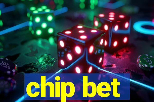 chip bet