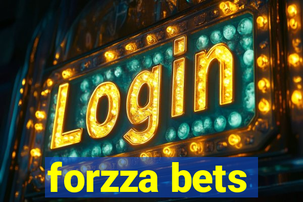 forzza bets