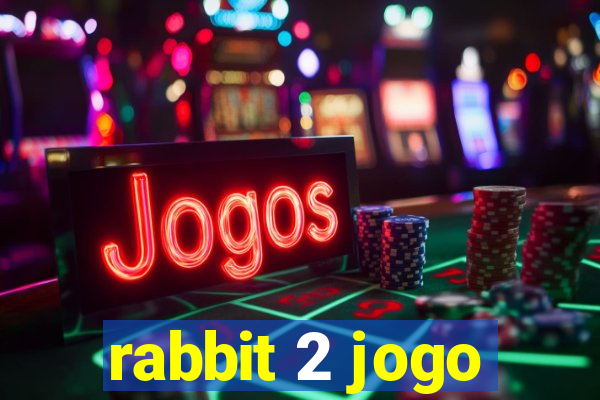 rabbit 2 jogo