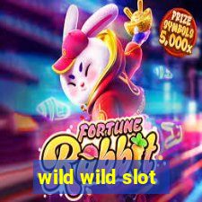 wild wild slot