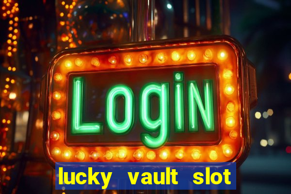 lucky vault slot free play