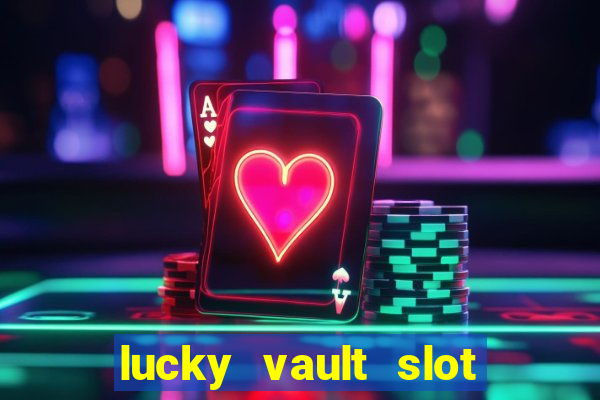 lucky vault slot free play