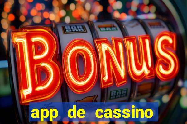 app de cassino para ganhar dinheiro