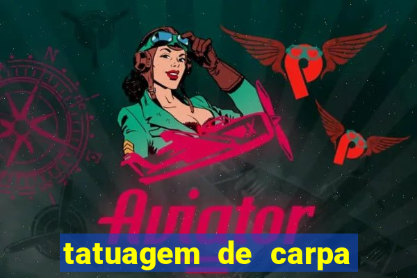 tatuagem de carpa significado no crime