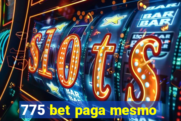 775 bet paga mesmo