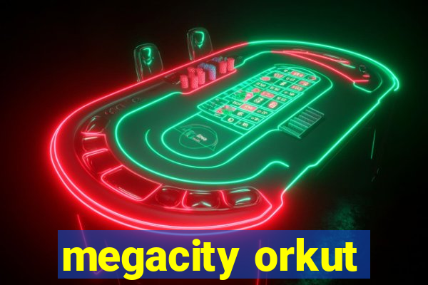 megacity orkut