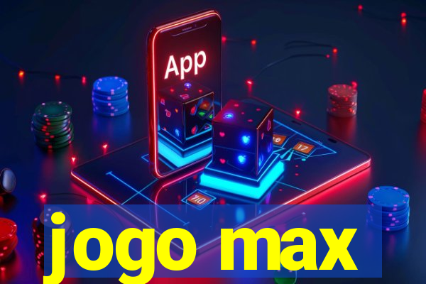 jogo max