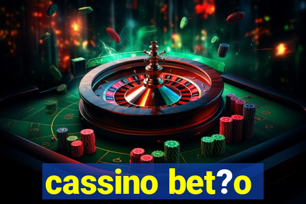 cassino bet?o