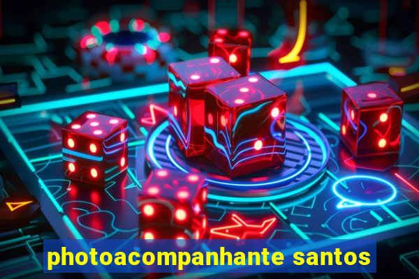 photoacompanhante santos