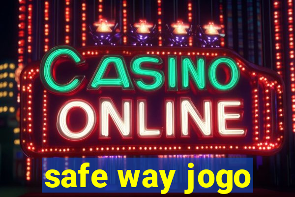 safe way jogo