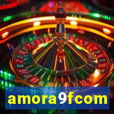 amora9fcom