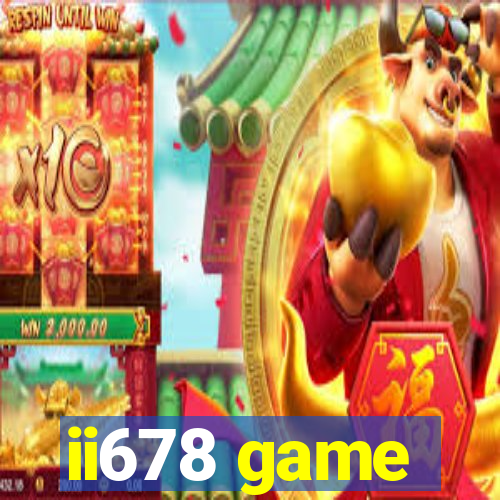 ii678 game