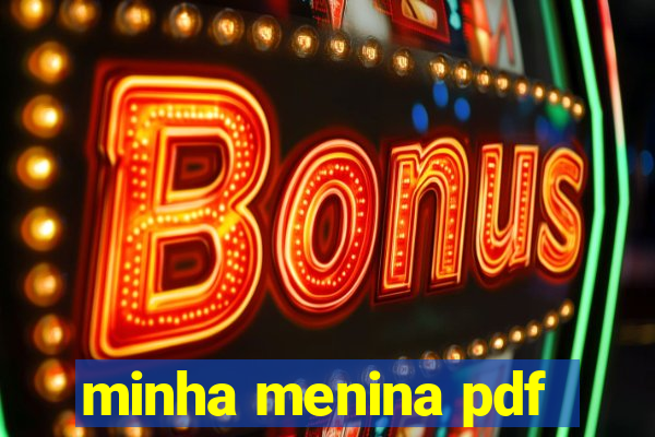 minha menina pdf