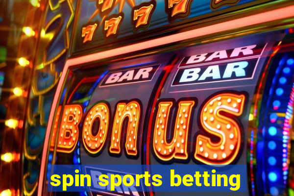 spin sports betting