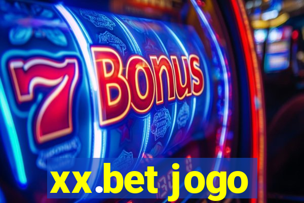 xx.bet jogo