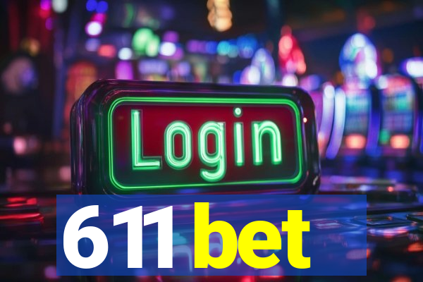 611 bet