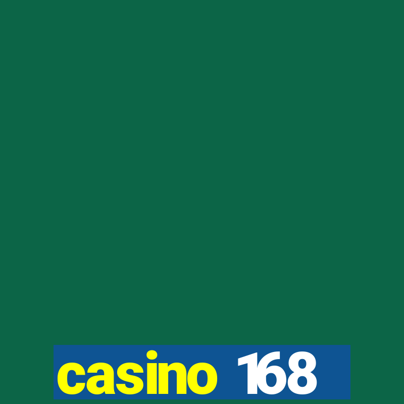 casino 168