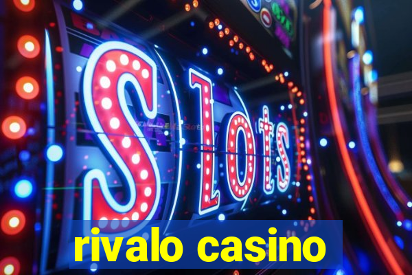 rivalo casino