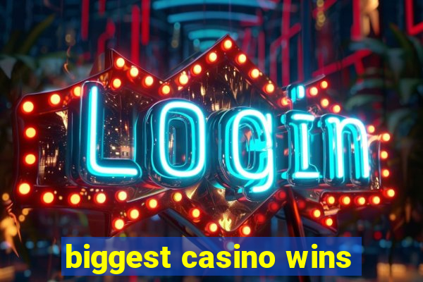 biggest casino wins