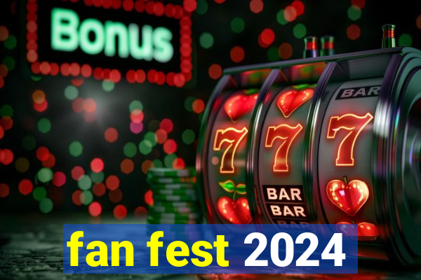 fan fest 2024