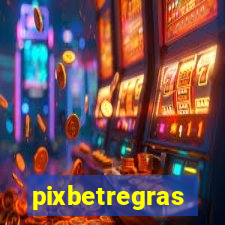 pixbetregras