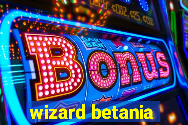 wizard betania